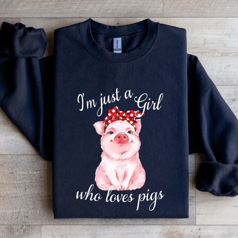 Im Just A Girl Who Loves Pigs Sweatshirt 2