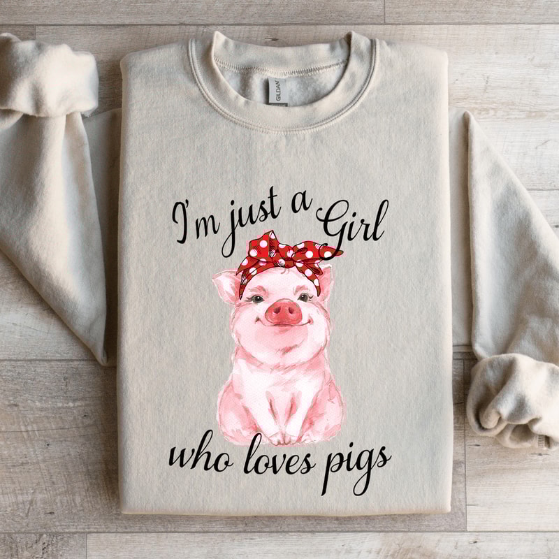 Im Just A Girl Who Loves Pigs Sweatshirt 4