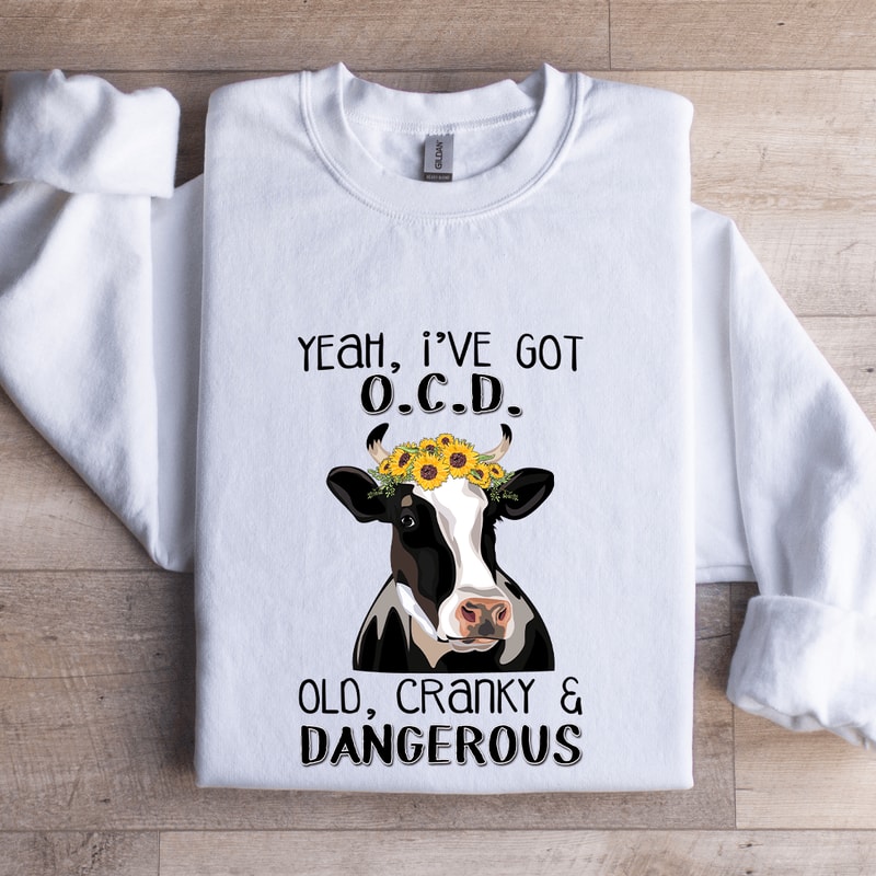 Yeah Ive Got OCD Old Sweatshirt 1