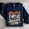 Maybe Coffee Is Addicted To Me Sweatshirt 1