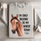 Im Only Talking To My Horse Today Sweatshirt 0