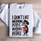 I Dont Like Morning People Sweatshirt 1