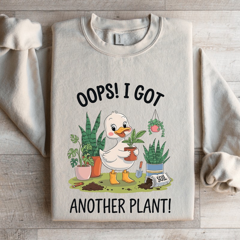 Oops I Got Another Plant Sweatshirt 4