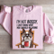 Im Not Bossy I Just Know What Sweatshirt 3