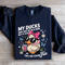 My Ducks May Not Be In A Row Sweatshirt 1