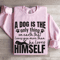 A Dog Is The Only Thing On Earth Sweatshirt 3