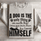 A Dog Is The Only Thing On Earth Sweatshirt 4