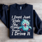 I Dont Just Ride The Crazy Train Sweatshirt 2