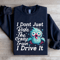 I Dont Just Ride The Crazy Train Sweatshirt 2
