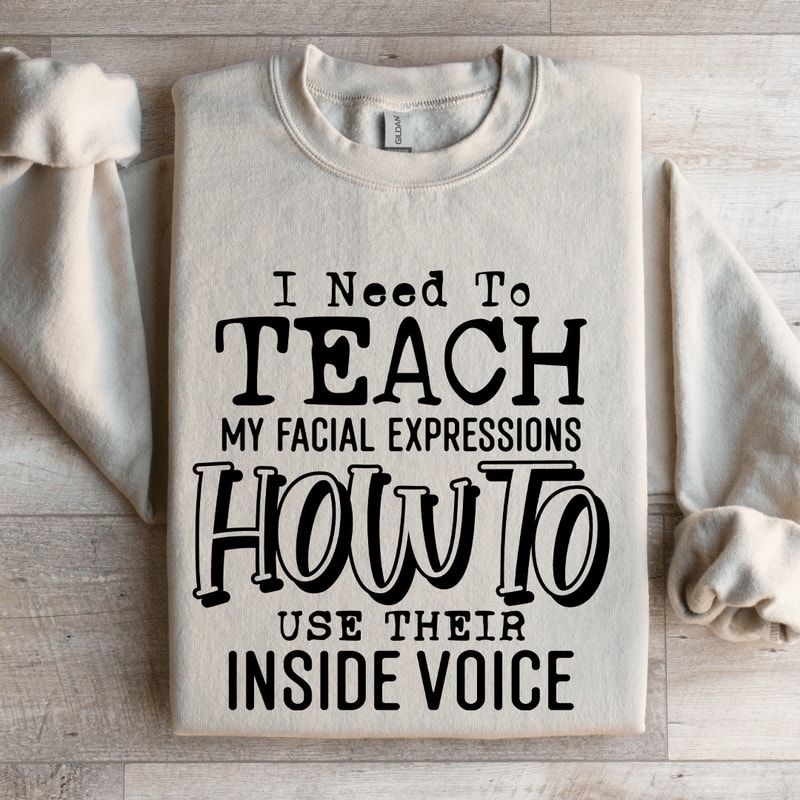 I Need To Teach Sweatshirt 0