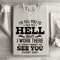 Id Tell You To Go To Hell Sweatshirt 4