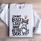 Im Not Bossy I Just Have Better Ideas Sweatshirt 1