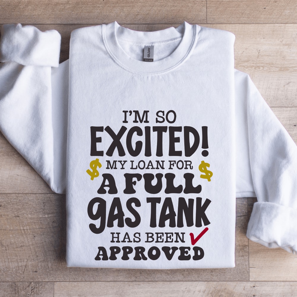Im So Excited Sweatshirt 1