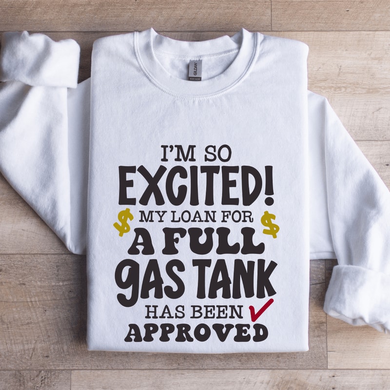 Im So Excited Sweatshirt 1
