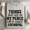 Things That Cost Me My Peace Sweatshirt 4