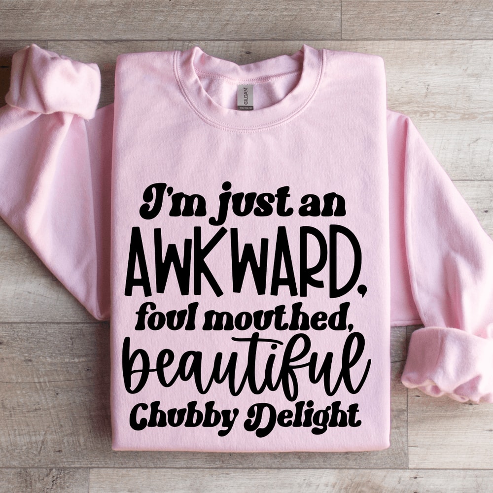 Im Just An Awkward Foul Mouthed Sweatshirt 3