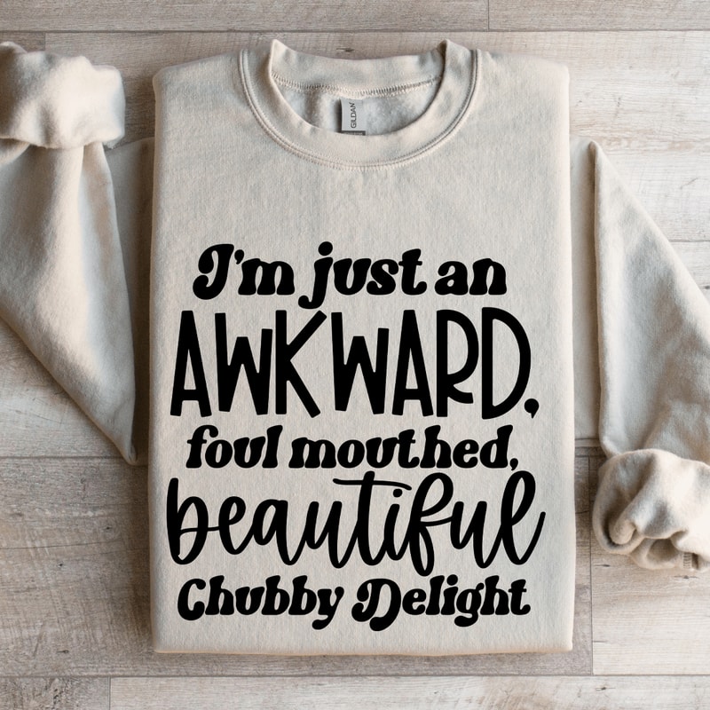 Im Just An Awkward Foul Mouthed Sweatshirt 4