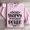 Im Not Snarky Sweatshirt 3
