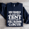 My Family Is Just One Tent Sweatshirt 2