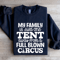 My Family Is Just One Tent Sweatshirt 2