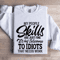 My People Skills Are Just Fine Sweatshirt 1