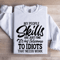 My People Skills Are Just Fine Sweatshirt 1