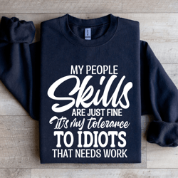 my people skills are just fine sweatshirt