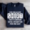 You Read My Shirt Thats Enough Social Interaction Sweatshirt 2