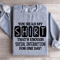 You Read My Shirt Thats Enough Social Interaction Sweatshirt 3
