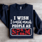 I Wish I Could Mark People As Spam Sweatshirt 2