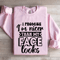 I Promise Im Nicer Than My Face Looks Sweatshirt 3