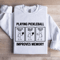 Playing Pickleball Improves Memory Sweatshirt 1