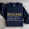 Retired The Ability To Do What Sweatshirt 1