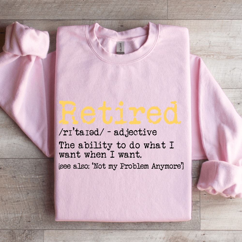 Retired The Ability To Do What Sweatshirt 3