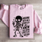 Arguing With Me Is Pointless Sweatshirt 3