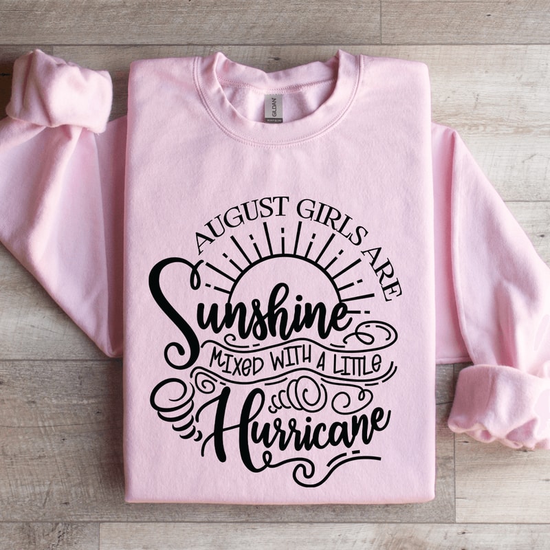 August Girls Are Unshine Sweatshirt 3
