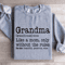 Grandma Like A Mom Only Without The Rules Sweatshirt 0
