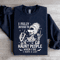 I Fully Intend To Haunt People When I Die Sweatshirt 2