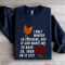 I Only Wanted 10 Chickens Sweatshirt 1