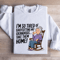 Im So Tired Of Babysitting My Grandkids Sweatshirt 1
