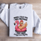 When I Told You I Was Normal Sweatshirt 1