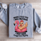 When I Told You I Was Normal Sweatshirt 2
