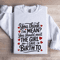 You Think Im Mean You Should Meet The Girl Sweatshirt 0