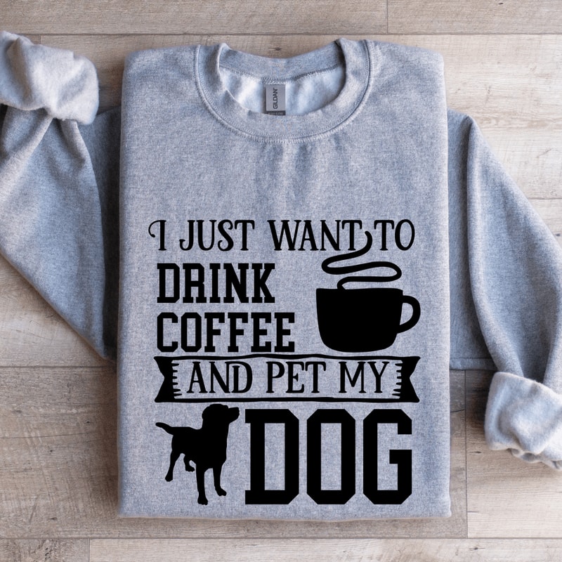 I Just Want To Drink Coffee Sweatshirt 2