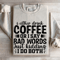 I Either Drink Coffee Or I Say Bad Words Sweatshirt 4