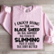 I Enjoy Being The Black Sheep In The Family Sweatshirt 3