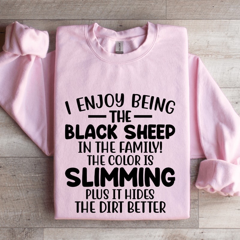 I Enjoy Being The Black Sheep In The Family Sweatshirt 3