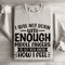 I Was Not Born With Enough Middle Fingers Sweatshirt 4