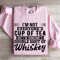 Im Not Everyones Cup Of Tea Sweatshirt 3