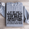 At My Age Rolling Out Of Bed Sweatshirt 2